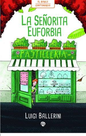La Señorita Euforbia