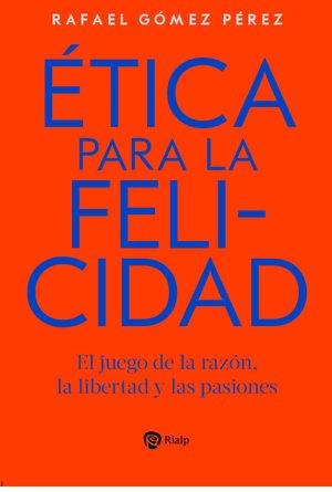 Ética para la felicidad