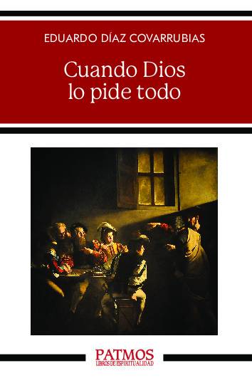 Cuando Dios lo pide todo