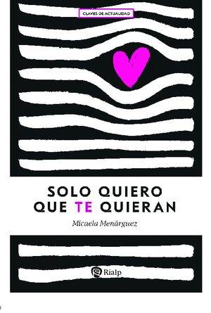Solo quiero que te quieran