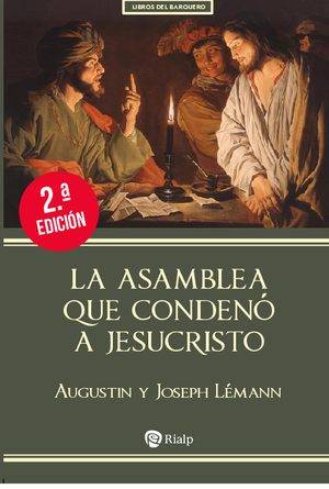 La asamblea que condenó a Jesucristo