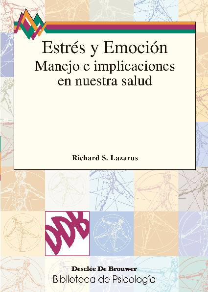 Estrés y emoción. Manejo e implicaciones en nuestra salud
