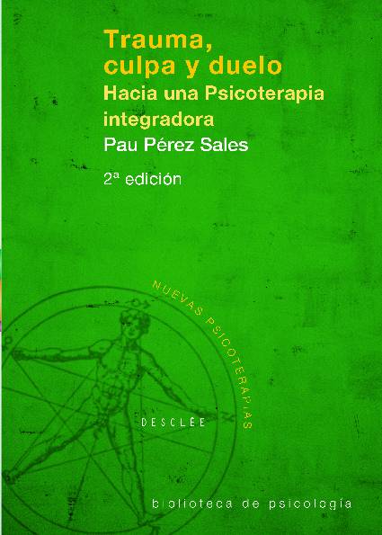 Trauma, culpa y duelo. Hacia una psicoterapia integradora