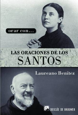Orar con… las oraciones de los santos