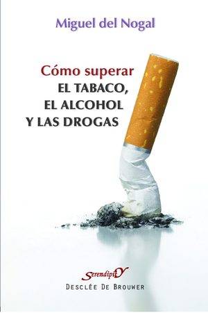 Cómo superar el tabaco, el alcohol y las drogas