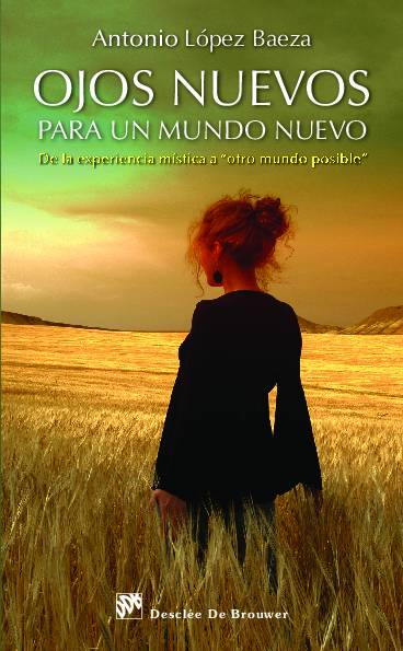 Ojos nuevos para un mundo nuevo