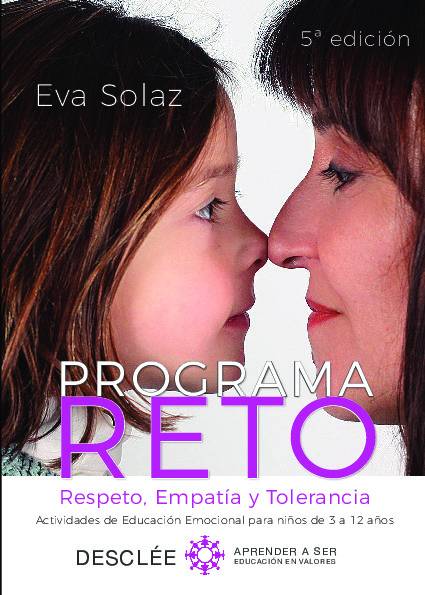 Programa RETO. Respeto, Empatía y Tolerancia. Actividades de Educación Emocional para niños de 3 a 12 años.