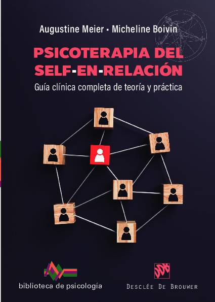 Psicoterapia del Self-en-relación. Guía clínica completa de teoría y práctica