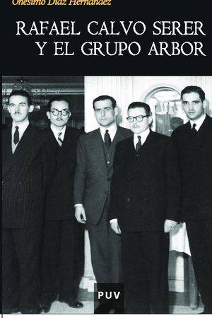 Rafael Calvo Serer y el grupo Arbor
