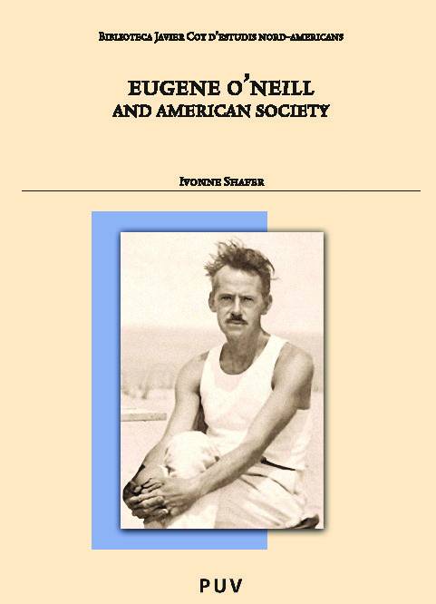 Eugene O’Neill and American Society