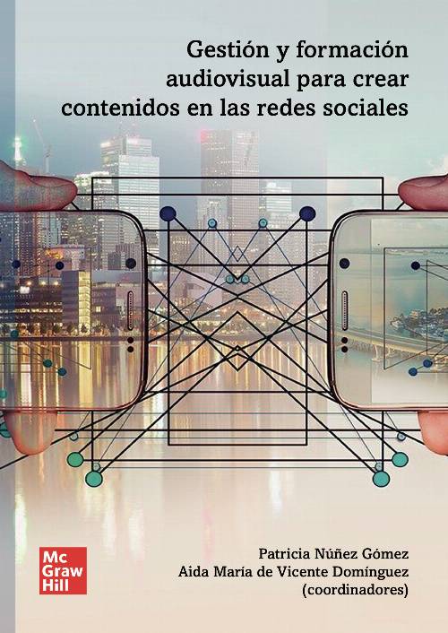 Gestión y formación audiovisual para crear contenidos en RRSS
