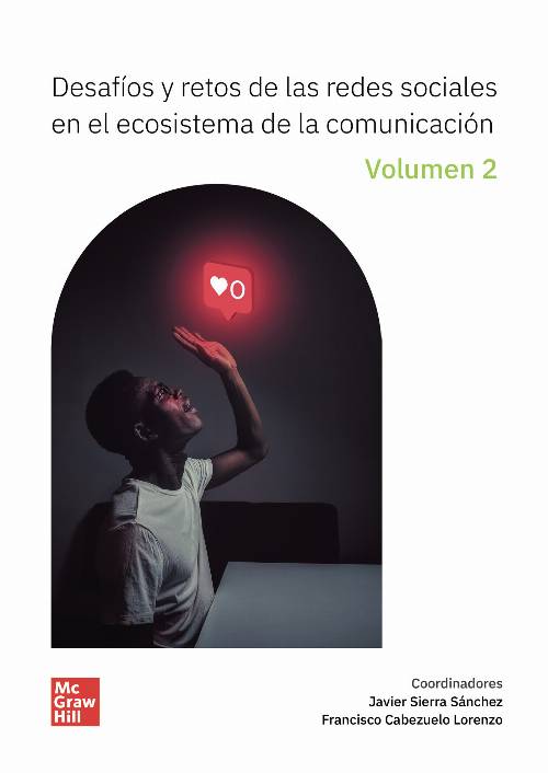 Desafíos y retos de las RRSS en el ecosistema de la comunicación Volumen 2