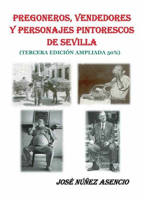 Pregoneros, vendedores y personajes pintorescos de Sevilla