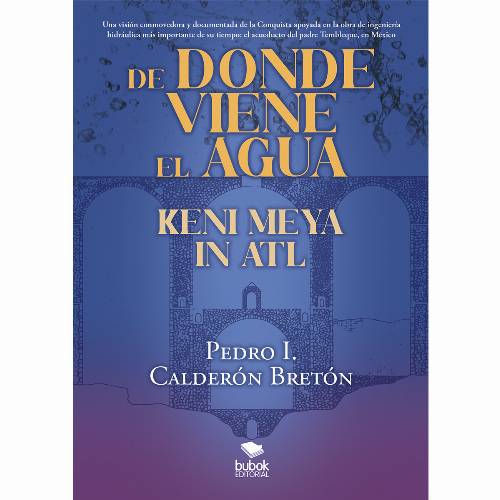 De donde viene el agua, Keni Meya in Atl