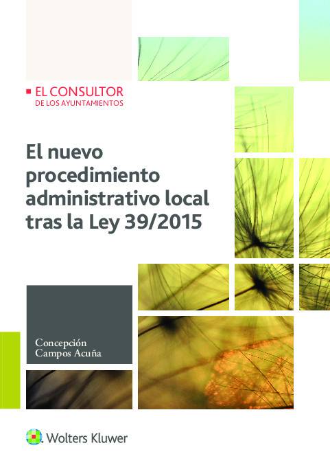 El nuevo procedimiento administrativo local tras la Ley 39/2015
