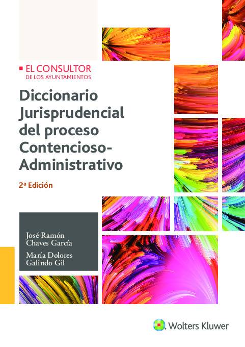 Diccionario jurisprudencial del proceso contencioso-administrativo (2.ª Edición)