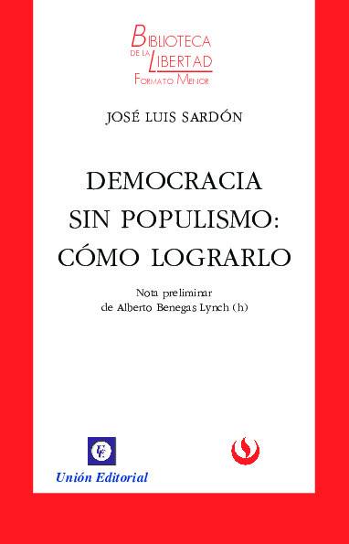 DEMOCRACIA SIN POPULISMO: CÓMO LOGRARLO – VOL. 16
