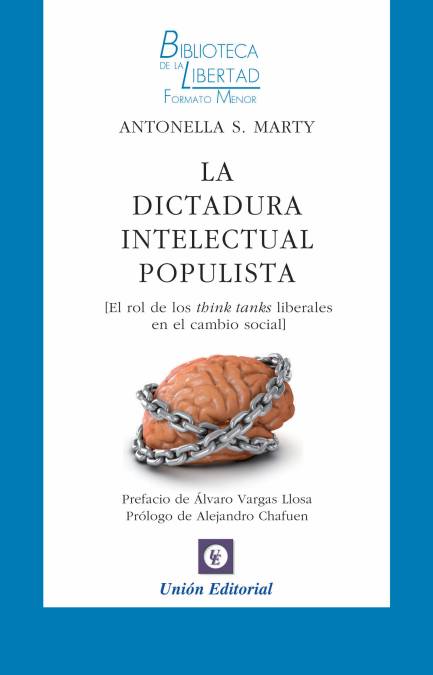 LA DICTADURA INTELECTUAL POPULISTA – VOL. 25