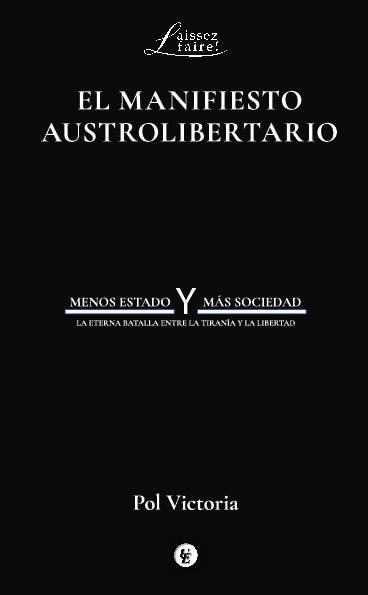EL MANIFIESTO AUSTROLIBERTARIO
