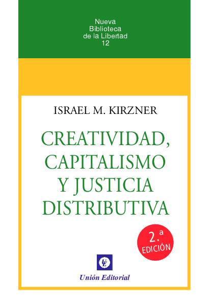 CREATIVIDAD, CAPITALISMO Y JUSTICIA DISTRIBUTIVA