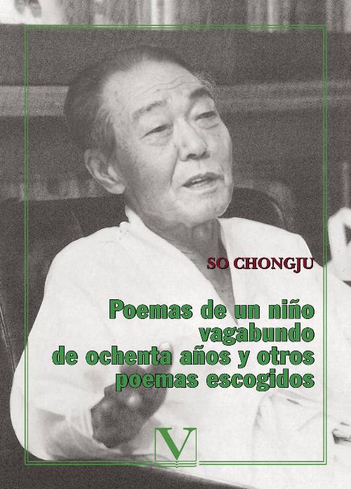 Poemas de un niño vagabundo de ochenta años y otros poemas escogidos