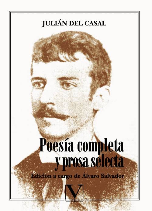 Poesía completa y prosa selecta