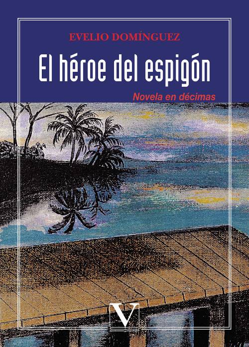 El héroe del espigón