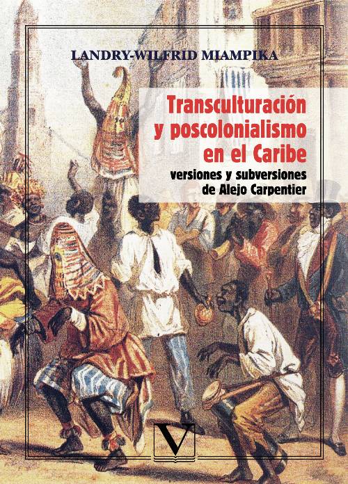 Transculturación y poscolonialismo en el Caribe