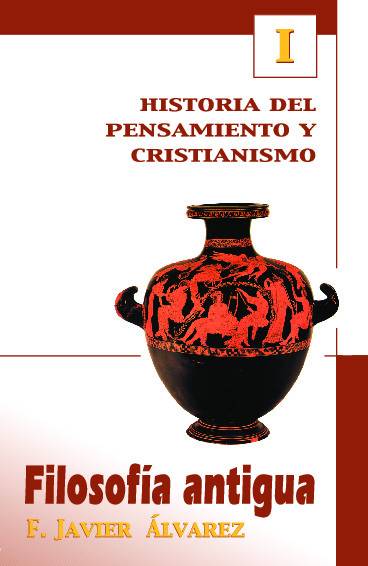 Filosofía antigua – Historia del pensamiento y cristianismo I