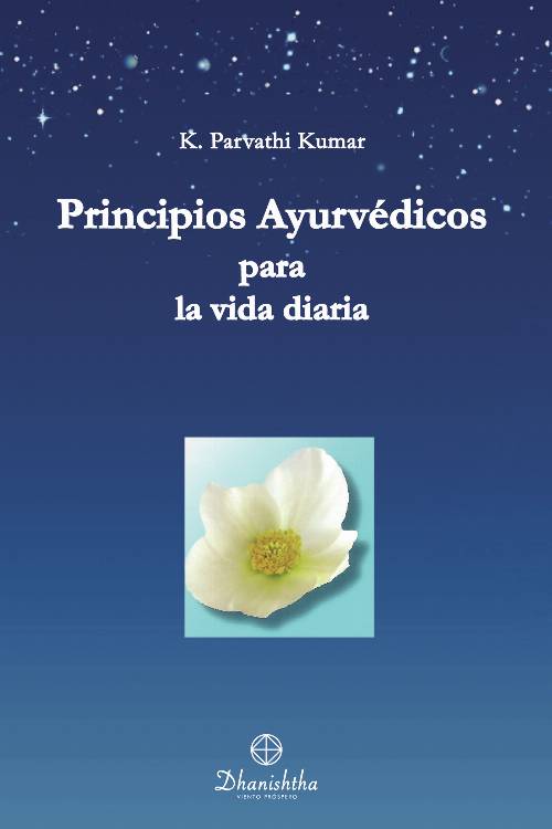 PRINCIPIOS AYURVEDICOS PARA LA VIDA DIARIA