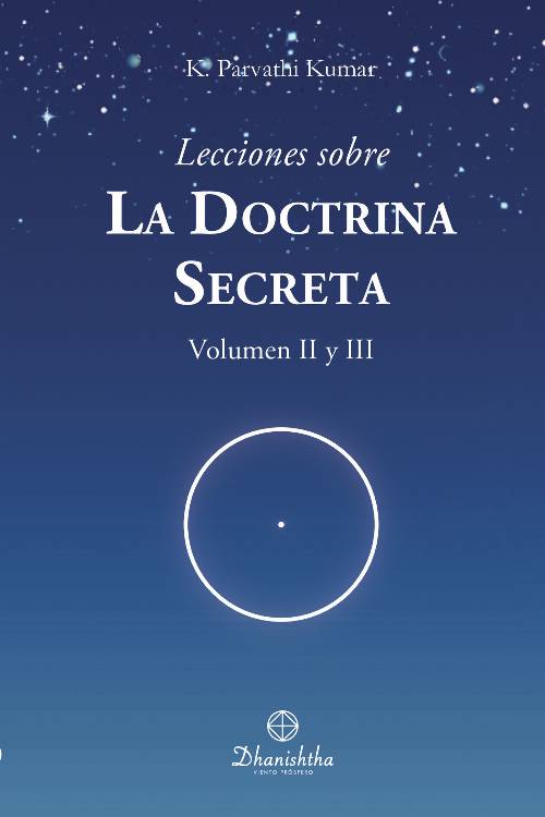 Lecciones sobre la Doctrina Secreta Vol. II Y III