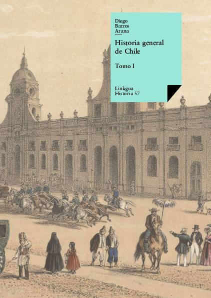 Historia general de Chile I