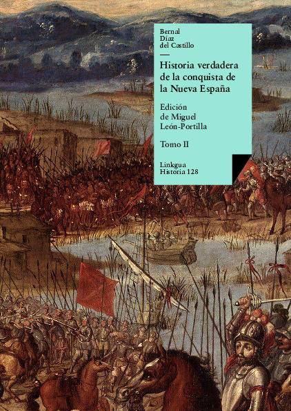 Historia verdadera de la conquista de la Nueva España II