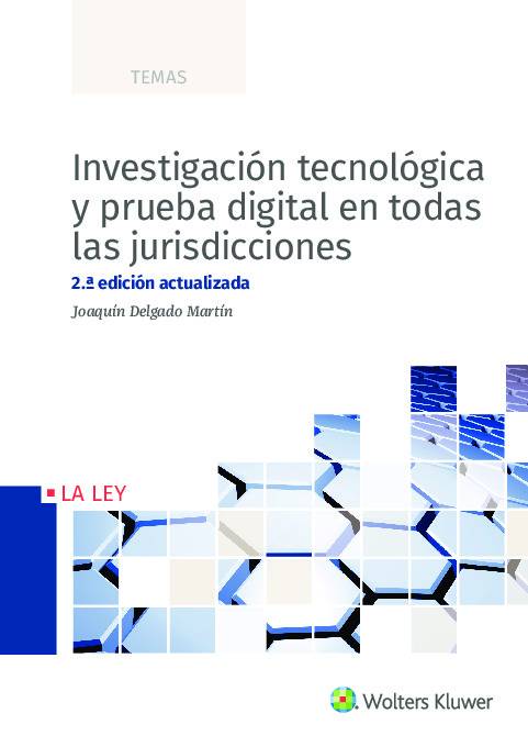 Investigación tecnológica y prueba digital en todas las jurisdicciones (2.ª Edición)