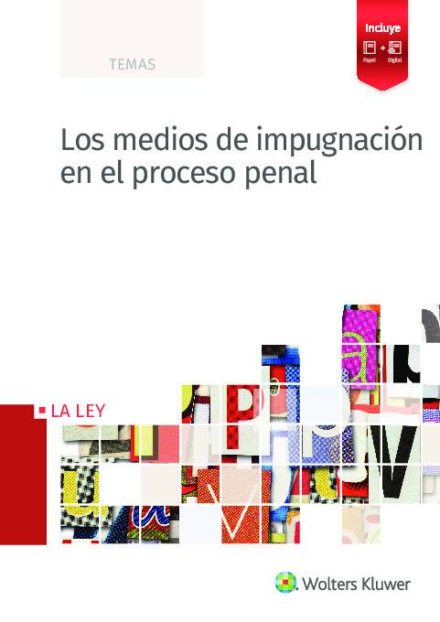 Los medios de impugnación en el proceso penal