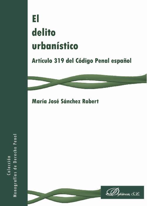 El delito urbanístico