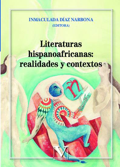 Literaturas hispanoafricanas: realidades y contextos