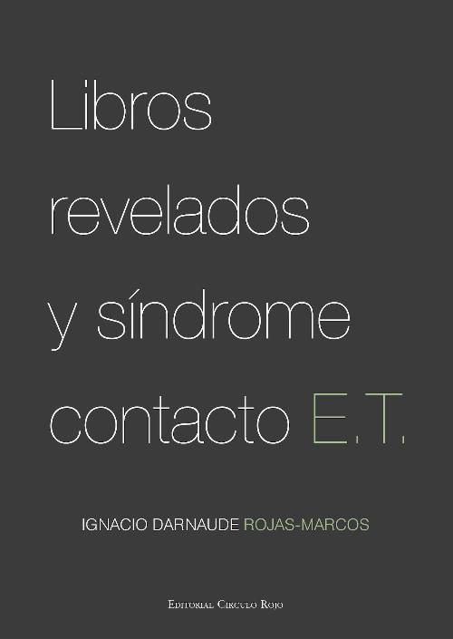Libros revelados y síndrome contacto E.T.