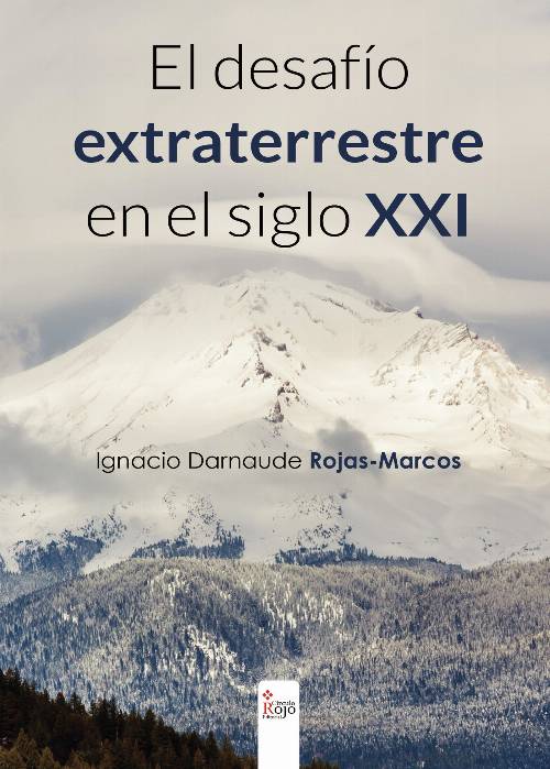 El desafío extraterrestre en el siglo XXI
