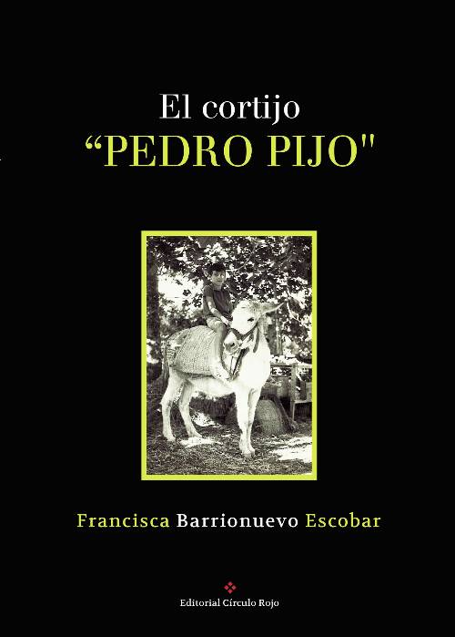 El cortijo Pedro Pijo.