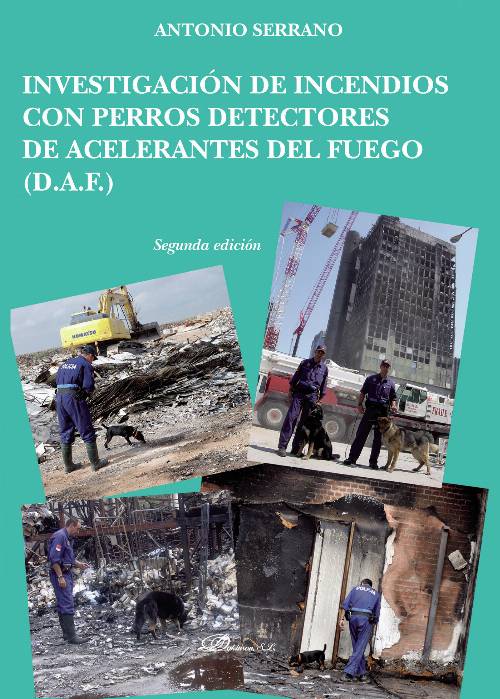 Investigación de incendios con perros detectores de acelerantes del fuego