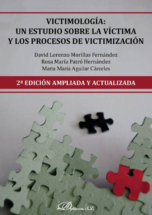 Victimología. Un estudio sobre la víctima y los procesos de victimización