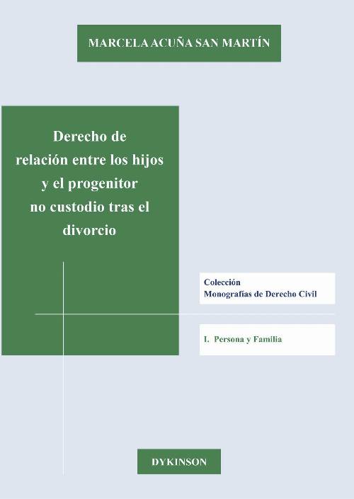 Derecho de relación entre los hijos y el progenitor no custodio tras el divorcio