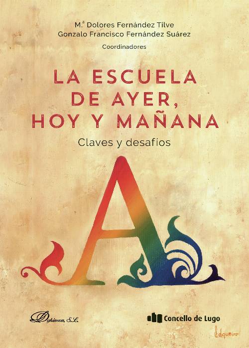 La escuela de ayer, hoy y mañana: claves y desafíos.