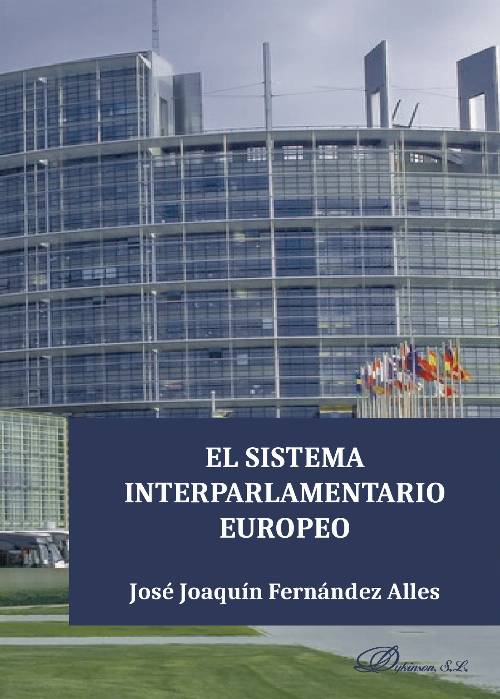 El sistema interparlamentario europeo.