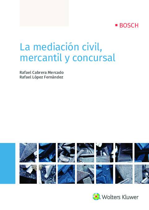La mediación civil, mercantil y concursal