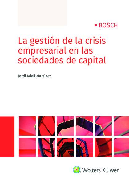 La gestión de la crisis empresarial en las sociedades de capital