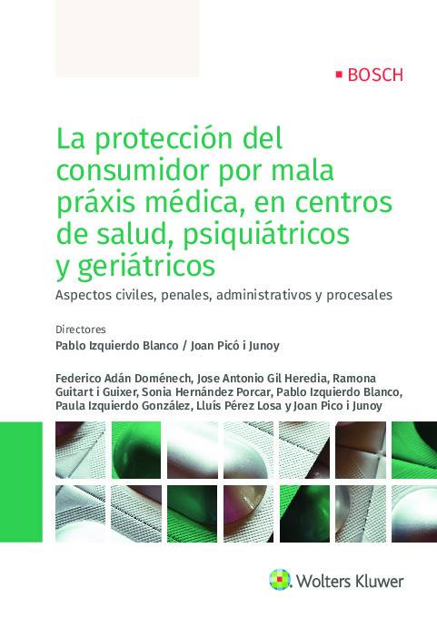 La protección del consumidor por mala práxis médica, en centros de salud, psiquiátricos y geriátricos