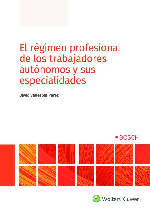 El regimen profesional de los trabajadores autonomos y sus especialidades