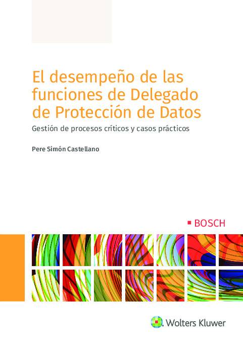 El desempeno de las funciones de delegado de proteccion de datos